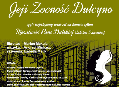 Jeji Zocność Dulcyno - czyli współczesny wodewil na kanwie sztuki "Moralność Pani Dulskiej