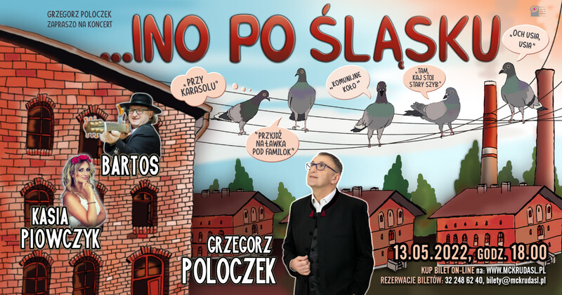 Koncert Grzegorza Poloczka "Ino po Śląsku"