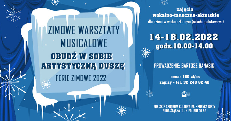 Obudź w sobie artystyczną duszę - zimowe warsztaty musicalowe w MCK!