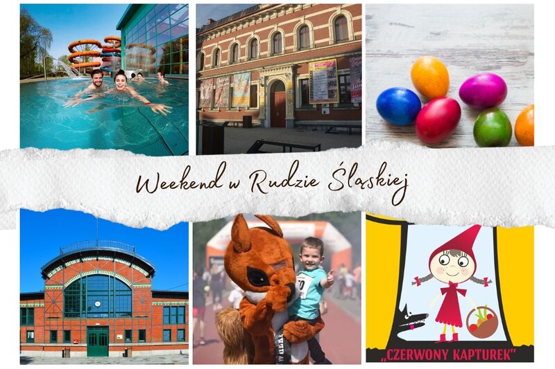 Pełen atrakcji przedświąteczny weekend w Rudzie Śląskiej [11-13 kwietnia]