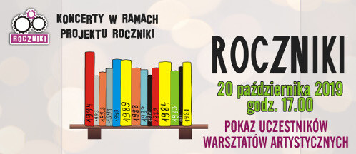 Roczniki - koncert - pokaz uczestników warsztatów