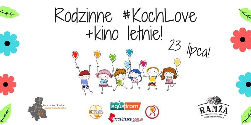 Rodzinne KochLove i kino letnie