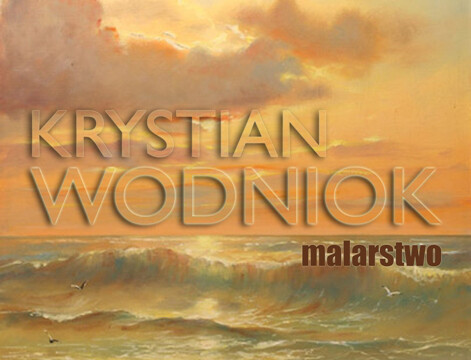Wernisaż malarstwa Krystiana Wodniok